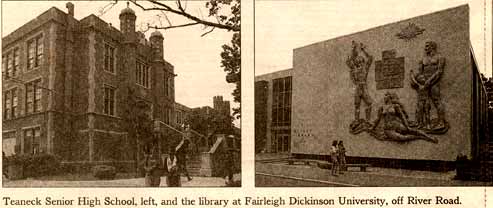 Teaneck Senior High School, left and the Library at FDU, off River Road